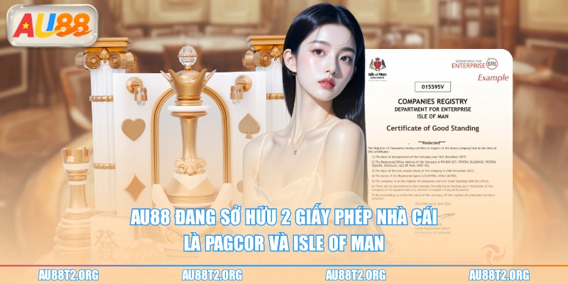 AU88 đang sở hữu 2 giấy phép nhà cái là PAGCOR và Isle of Man