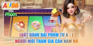 Luật Đánh Bài Phỏm Từ A - Z Người Mới Tham Gia Cần Nắm Rõ