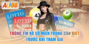 Thông Tin Xổ Số Miền Trung Cần Biết Trước Khi Tham Gia